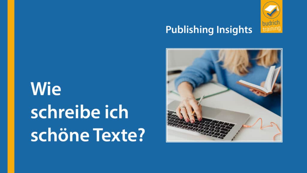 Titel "Wie schreibe ich schöne Texte" und Person, die Laptop vor sich hat