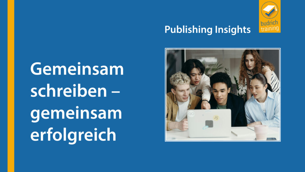 Publishing Insights #2: Gemeinsam Schreiben – gemeinsam erfolgreich