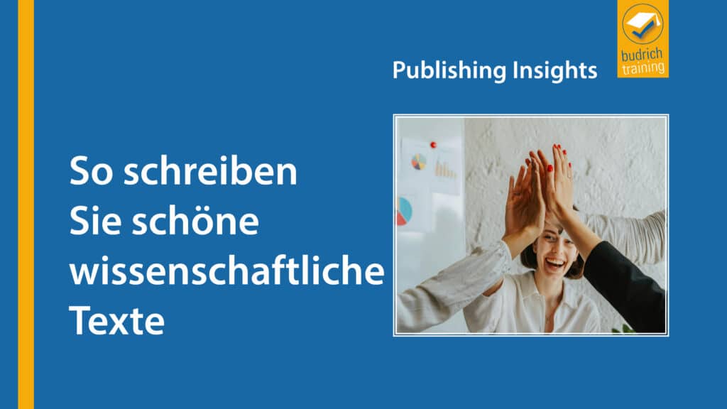 Publishing Insights #3: So schreiben Sie schöne wissenschaftliche Texte