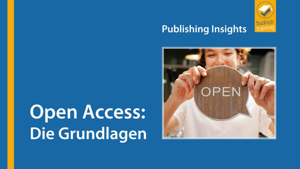 Publishing Insights #2: Open Access: Die Grundlagen